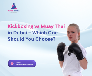 Kickboxing vs Muay Thai in Dubai – Which One Should You Choose?